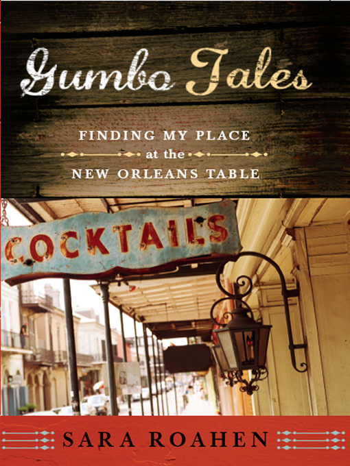 Title details for Gumbo Tales by Sara Roahen - Available